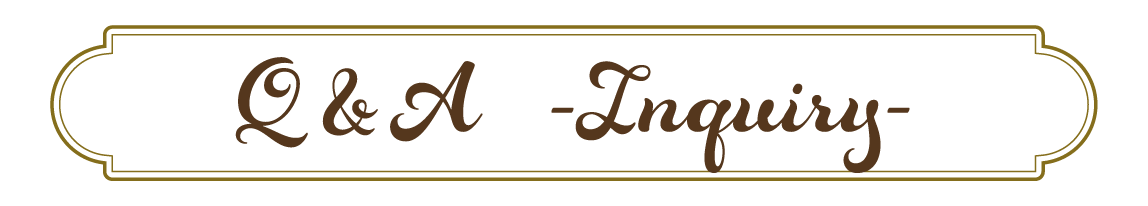Q&A -Inquiry-